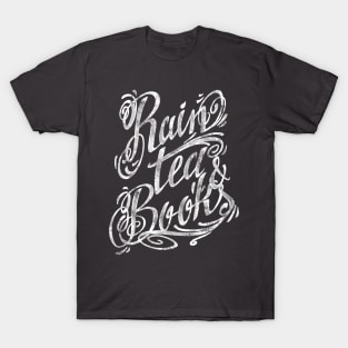 Rain, Tea & Books WHITE INK T-Shirt